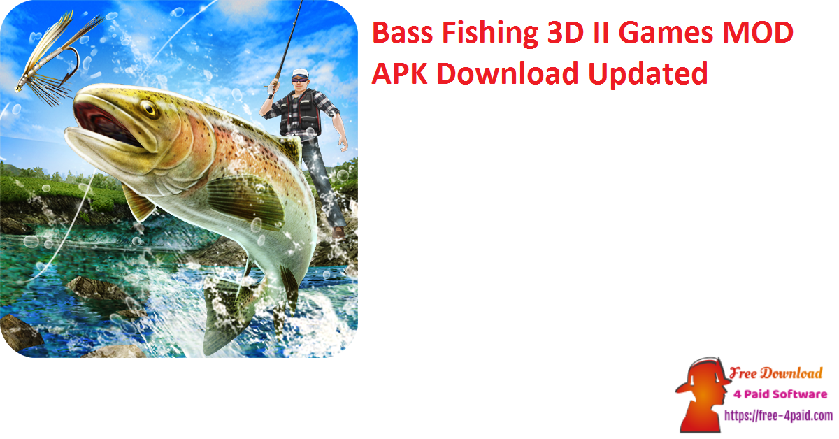 Bass Fishing 3D II Games MOD APK Download Updated
