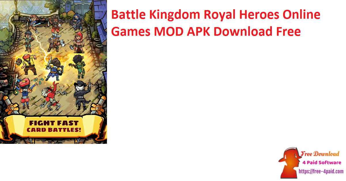 Battle Kingdom Royal Heroes Online Games MOD APK Download Free 
