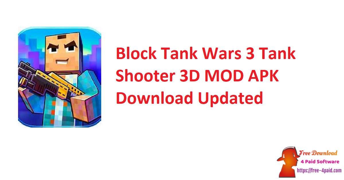 Block Tank Wars 3 Tank Shooter 3D MOD APK Download Updated