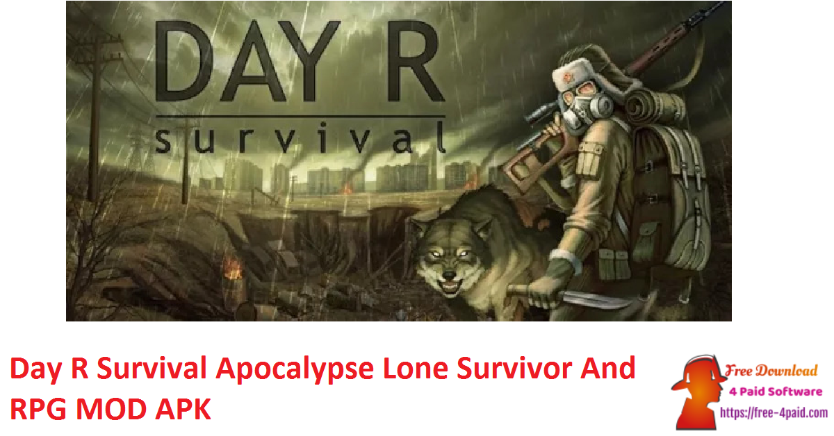 Day R Survival Apocalypse Lone Survivor And RPG MOD APK