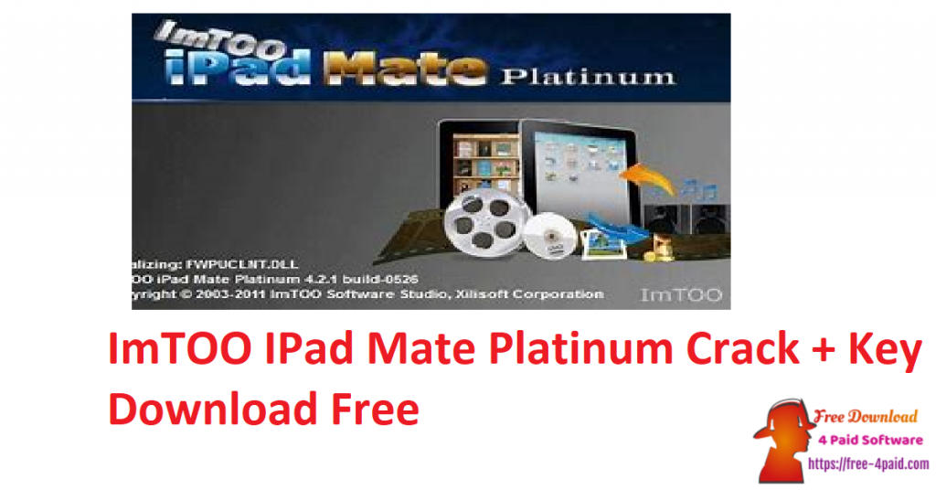 ImTOO IPad Mate Platinum Crack + Key Download Free
