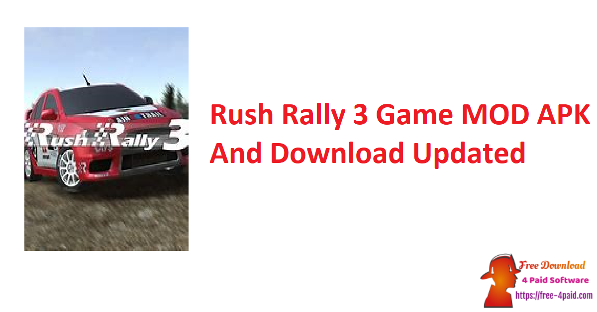 Rush Rally 3 Game MOD APK And Download Updated