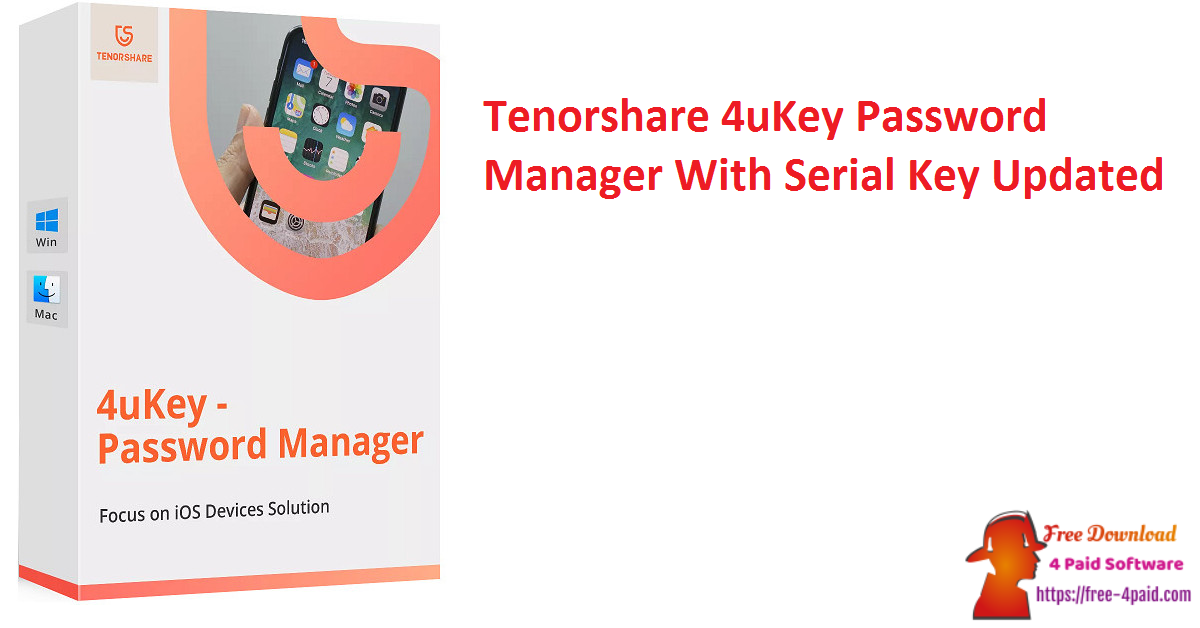 Tenorshare 4uKey Password Manager With Serial Key Updated