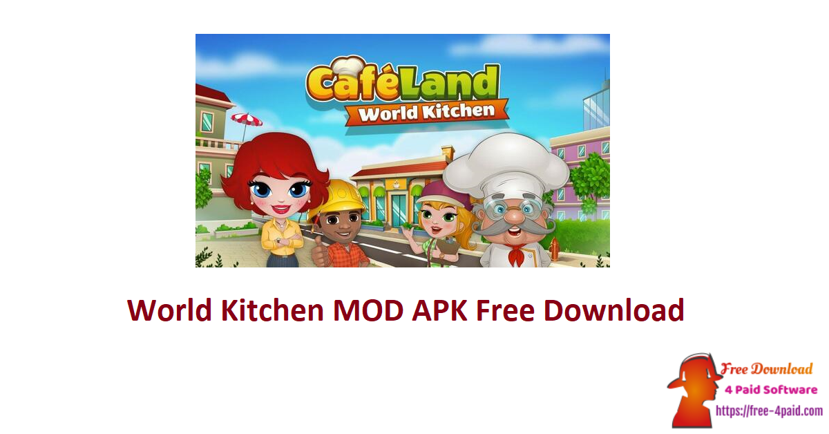 World Kitchen MOD APK Free Download