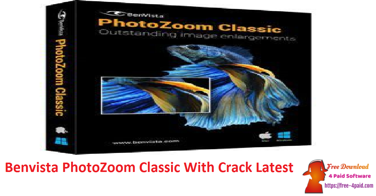 Benvista PhotoZoom Classic With Crack Latest