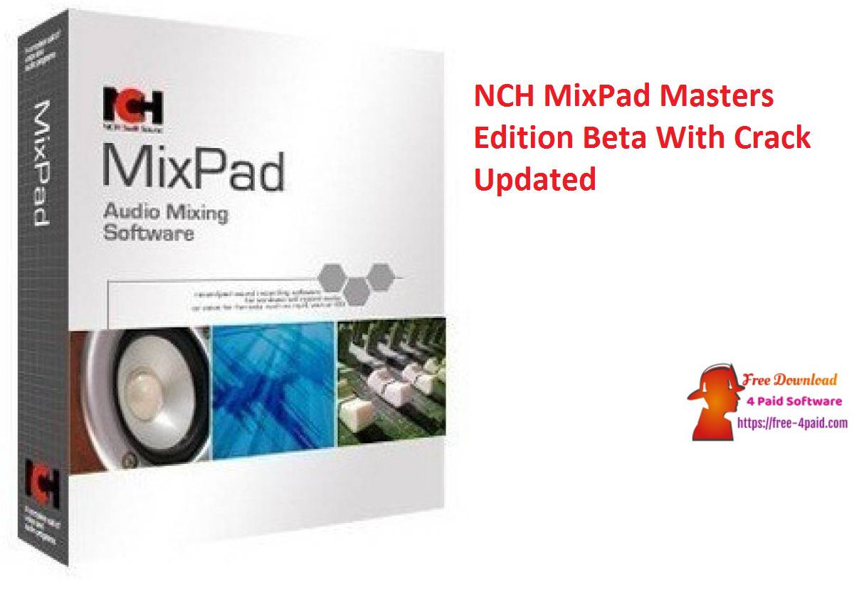 NCH MixPad Masters Edition 10.97 instal the last version for windows