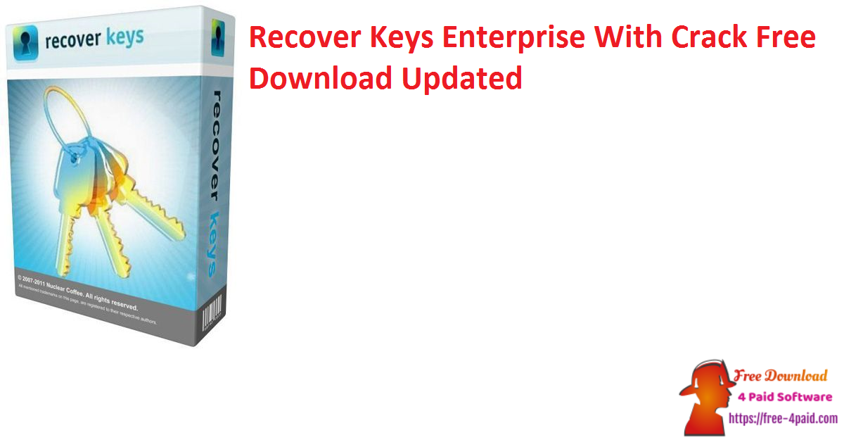 Recover Keys Enterprise With Crack Free Download Updated