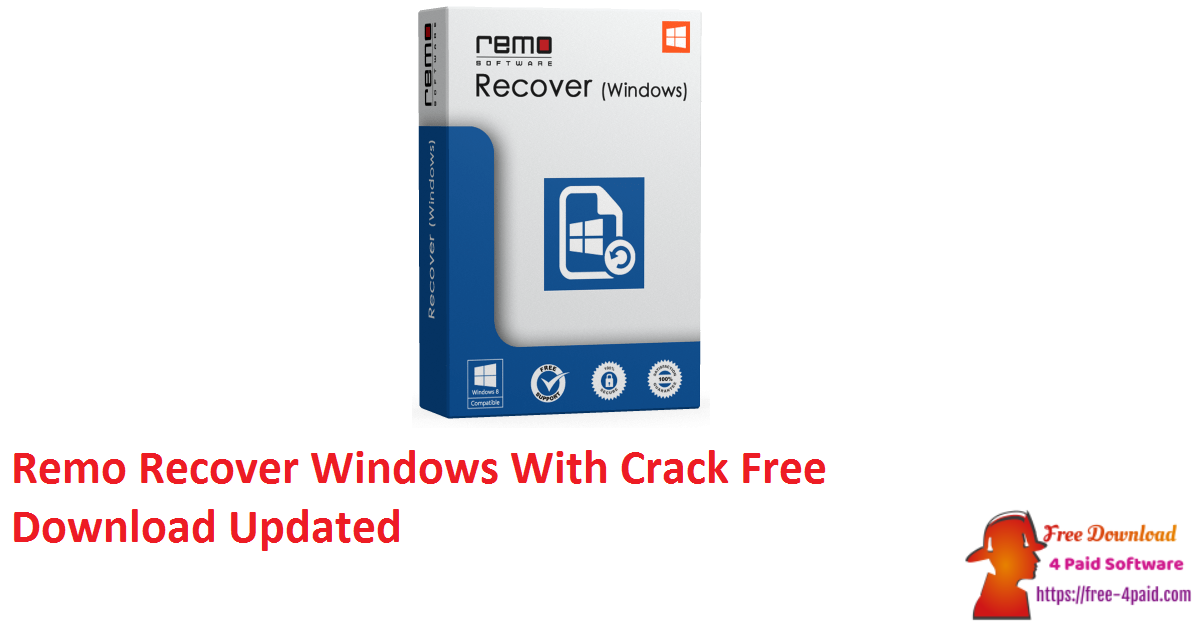 Remo Recover Windows With Crack Free Download Updated