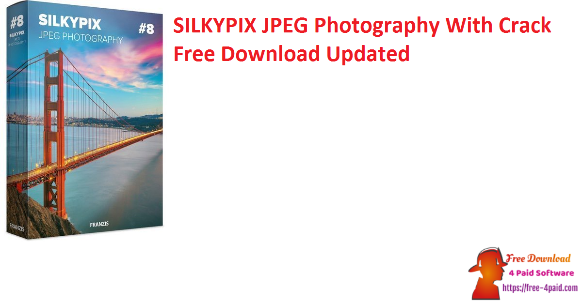 SILKYPIX JPEG Photography With Crack Free Download Updated