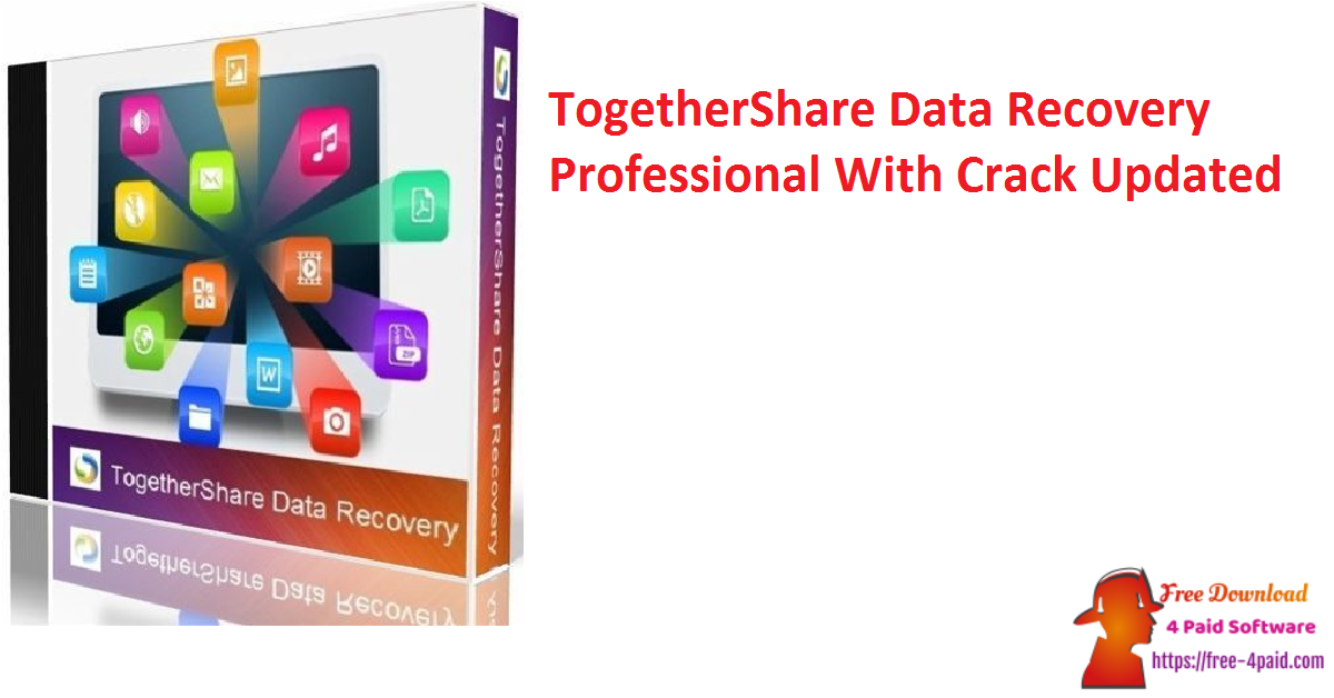 TogetherShare Data Recovery Professional With Crack Updated
