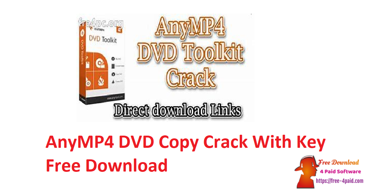 AnyMP4 DVD Copy Crack With Key Free Download