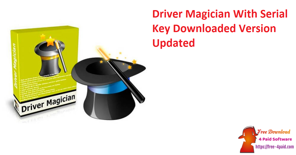 Driver Magician With Serial Key Downloaded Version Updated