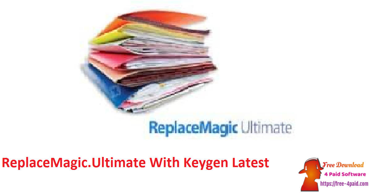 ReplaceMagic.Ultimate With Keygen Latest