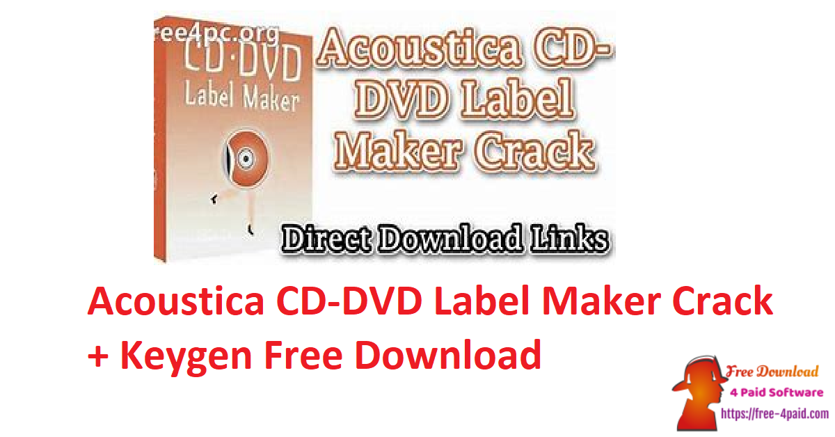 Acoustica CD-DVD Label Maker Crack + Keygen Free Download