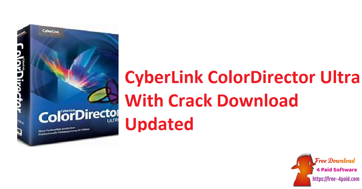 CyberLink ColorDirector Ultra With Crack Download Updated