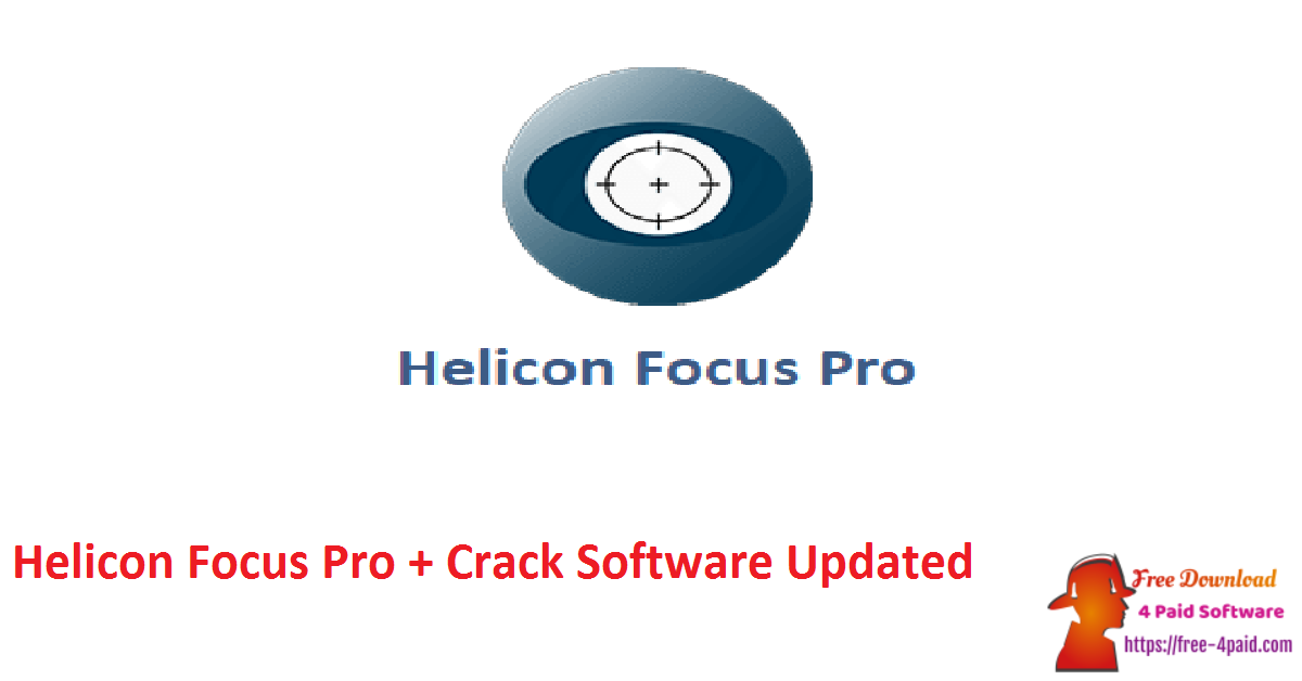 Helicon Focus Pro + Crack Software Updated