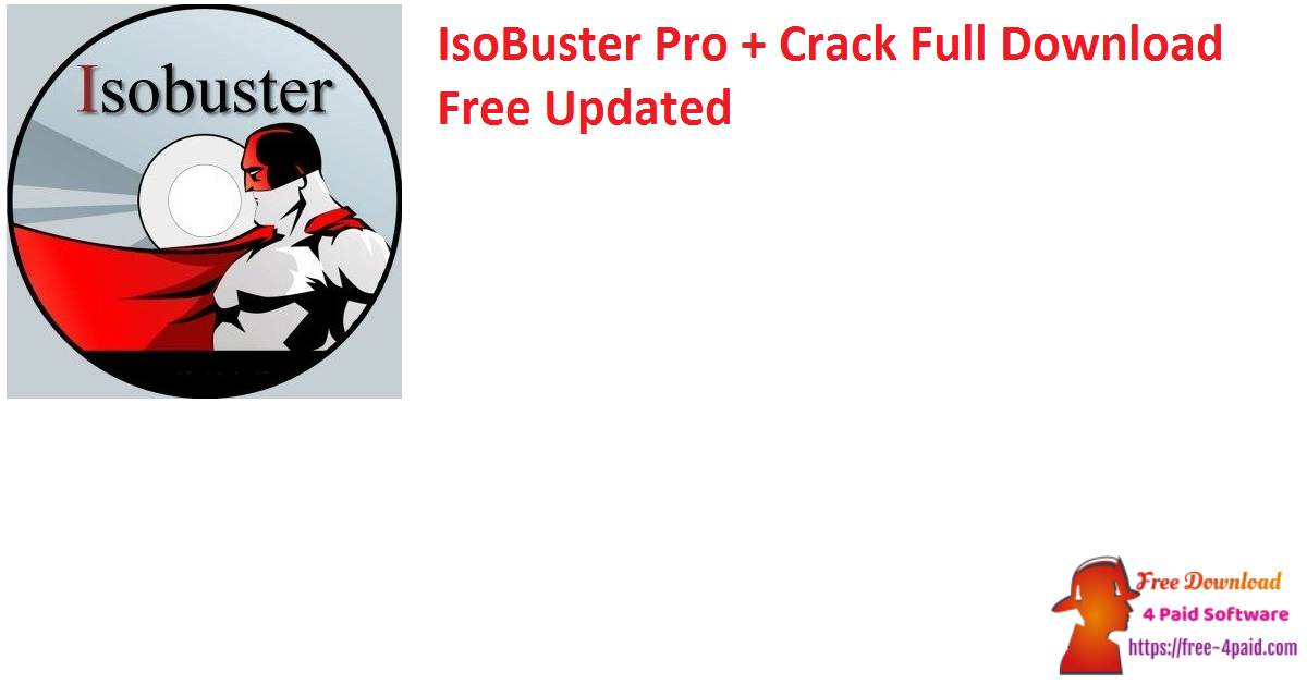 IsoBuster Pro + Crack Full Download Free Updated