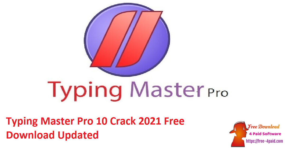 Typing Master Pro 10 Crack 2021 Free Download Updated