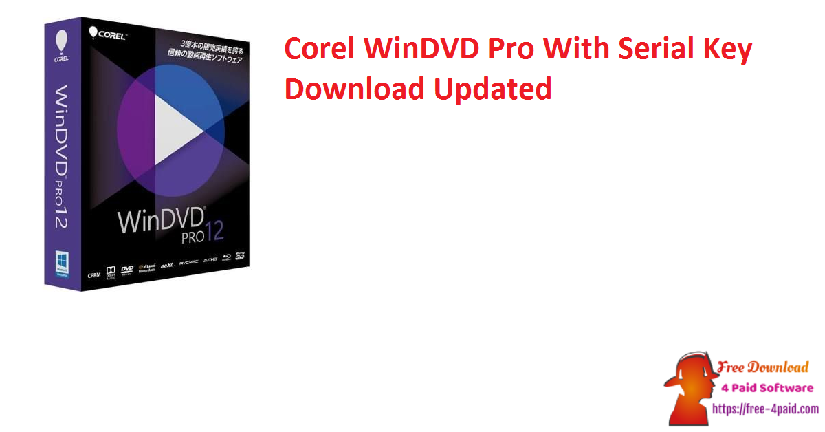 Corel WinDVD Pro With Serial Key Download Updated