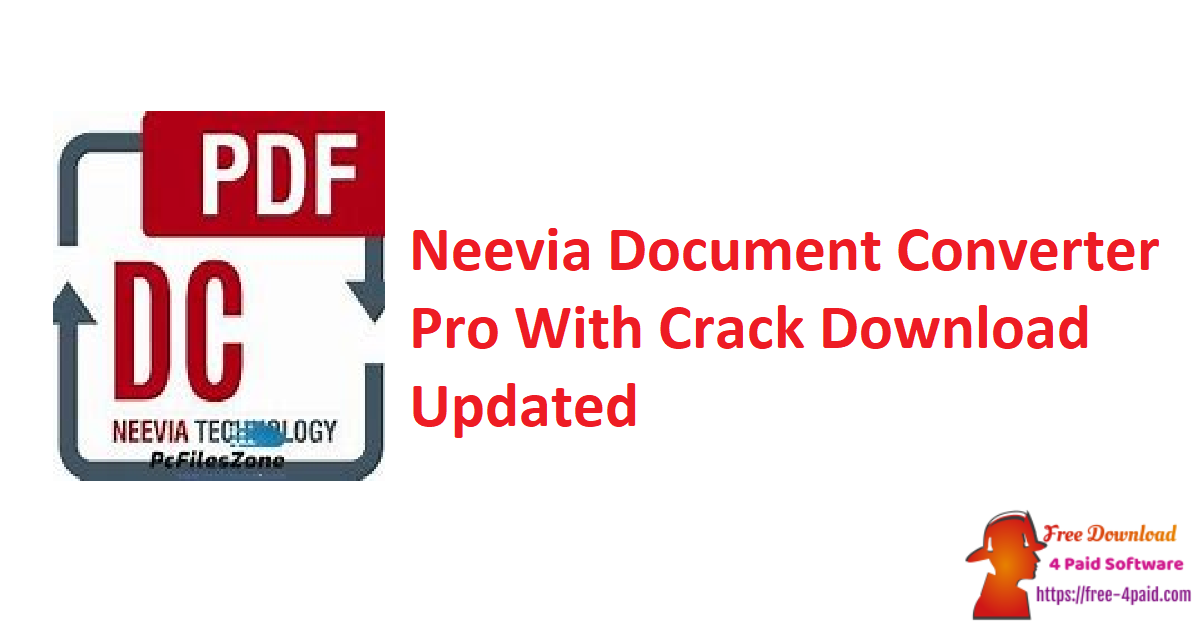 Neevia Document Converter Pro 7.5.0.211 download the new version for ios