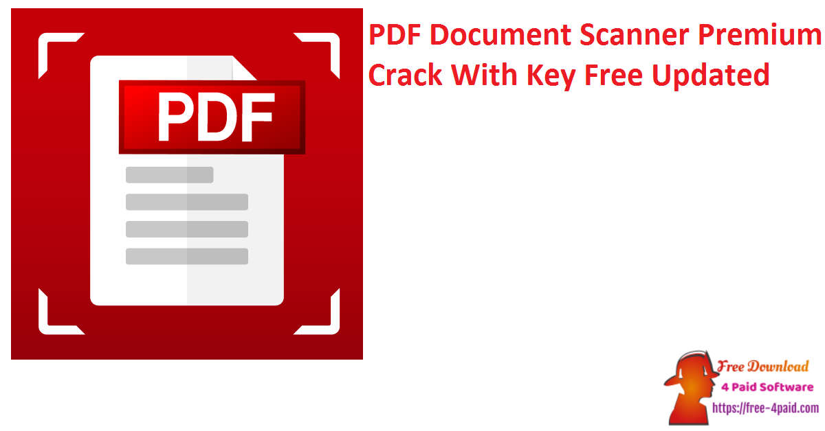 PDF Document Scanner Premium Crack With Key Free Updated