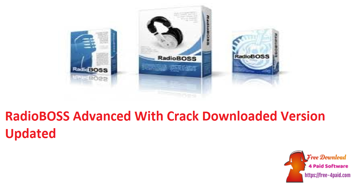 RadioBOSS Advanced With Crack Downloaded Version Updated