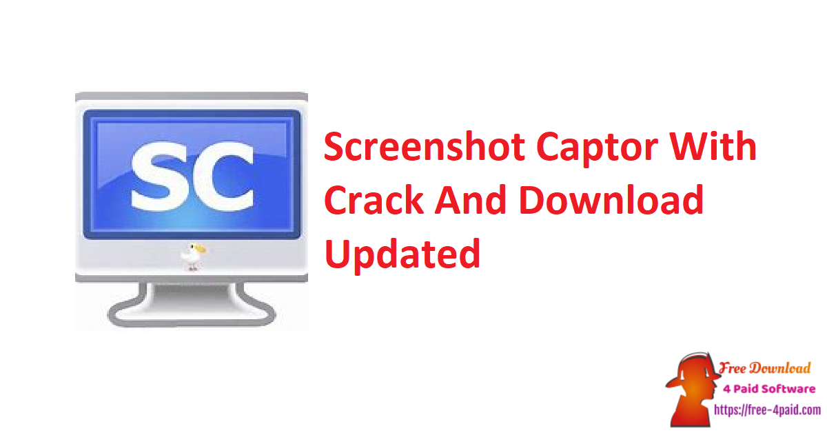 Screenshot Captor With Crack And Download Updated