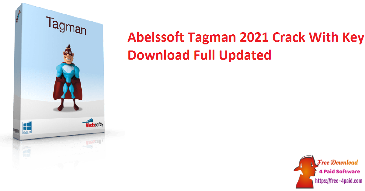 Abelssoft Tagman 2021 Crack With Key Download Full Updated