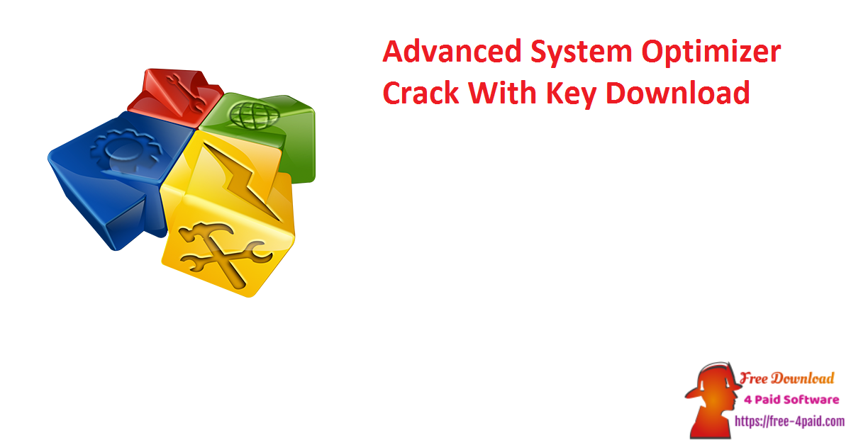 Advanced System Optimizer Crack With Key Download