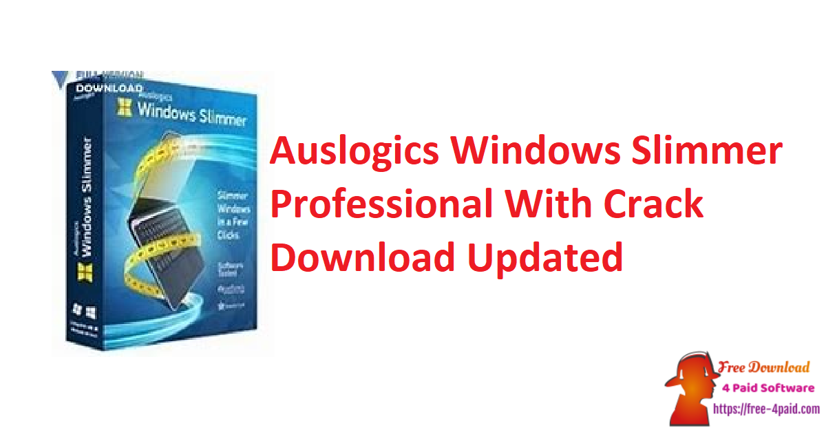Auslogics Windows Slimmer Professional With Crack Download Updated