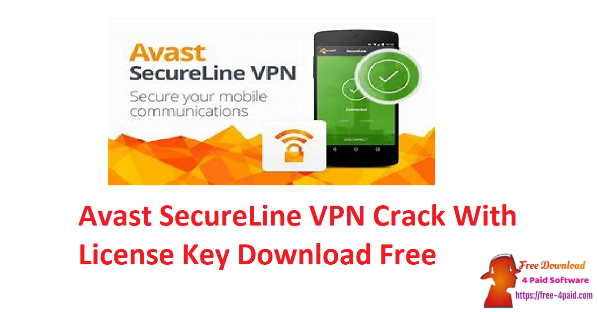 avast secureline vpn license file crack