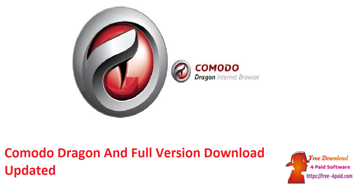 Comodo Dragon And Full Version Download Updated