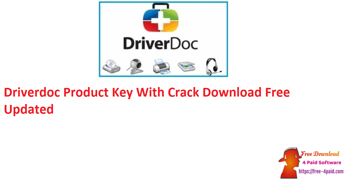 Driverdoc Product Key With CrackDownload Free Updated