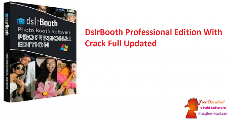 dslrbooth professional edition crack