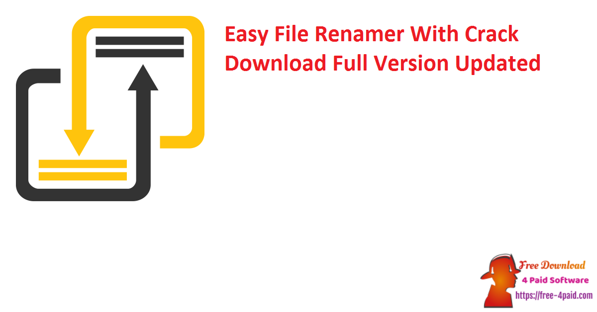 Easy File Renamer With Crack Download Full Version Updated