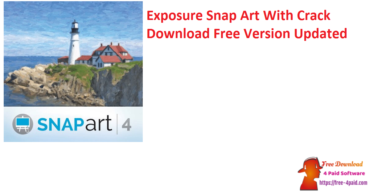 Exposure Snap Art With Crack Download Free Version Updated
