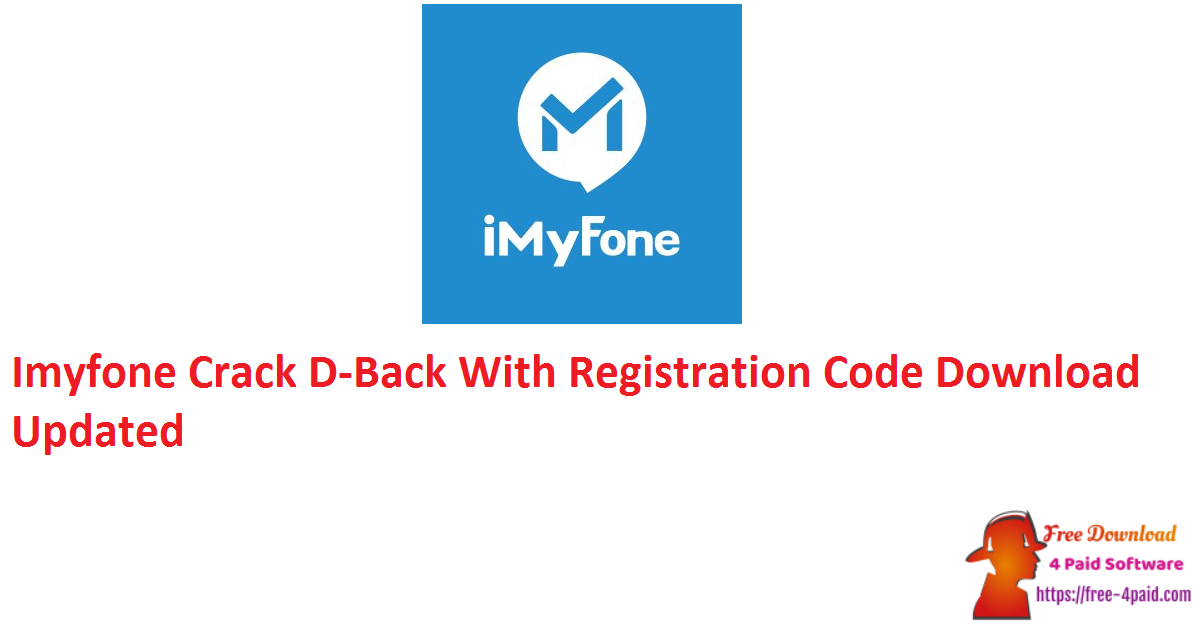 Imyfone Crack D-Back With Registration Code Download Updated