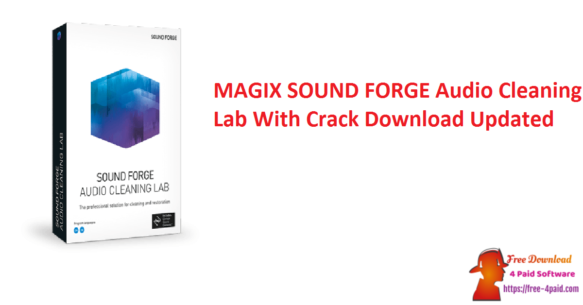 MAGIX SOUND FORGE Audio Cleaning Lab With Crack Download Updated