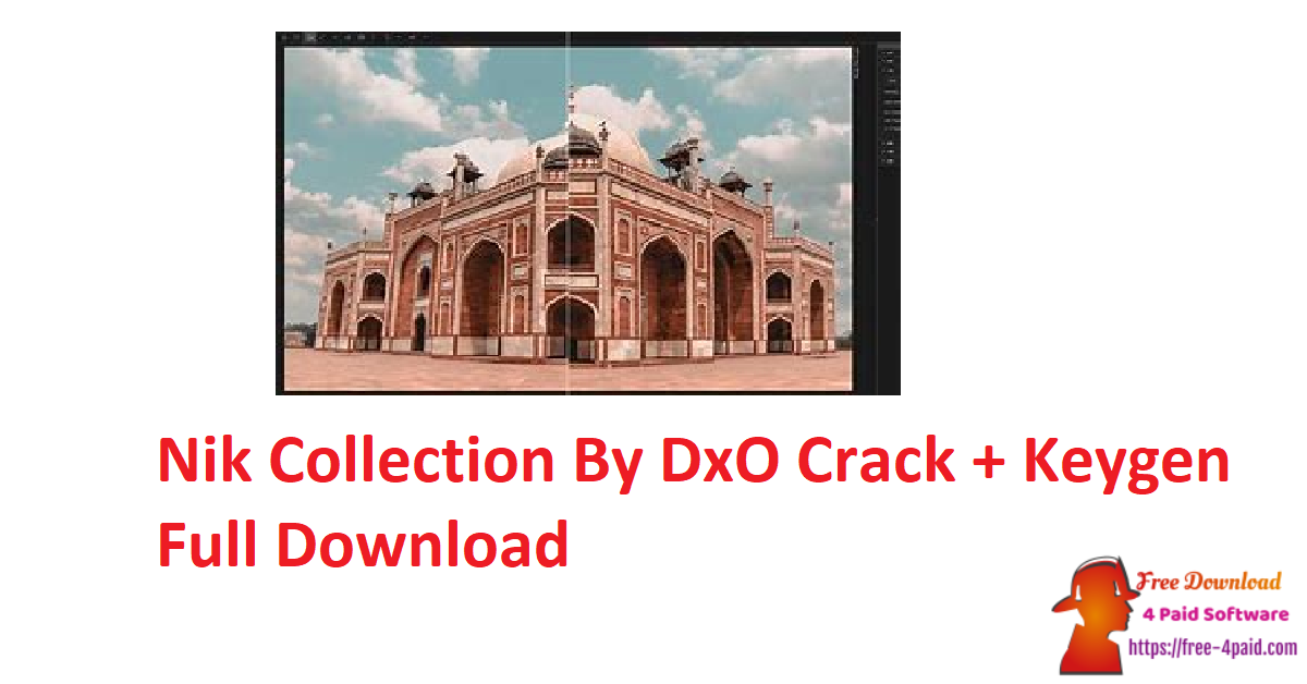 Nik Collection By DxO Crack + Keygen Full Download
