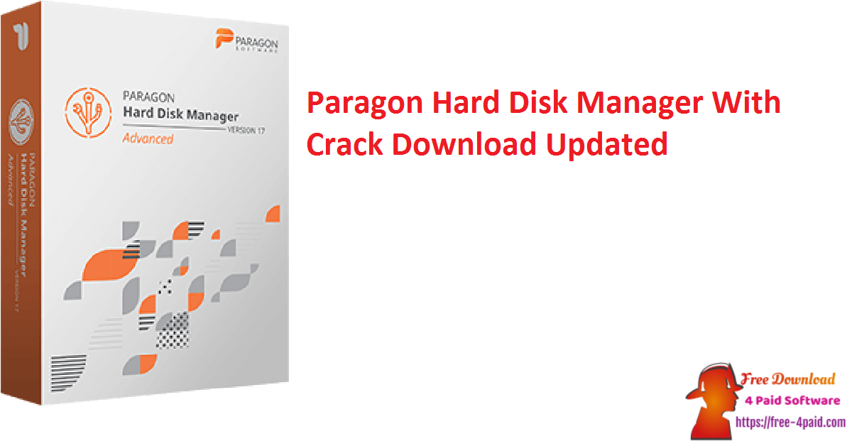 Paragon Hard Disk Manager With Crack Download Updated