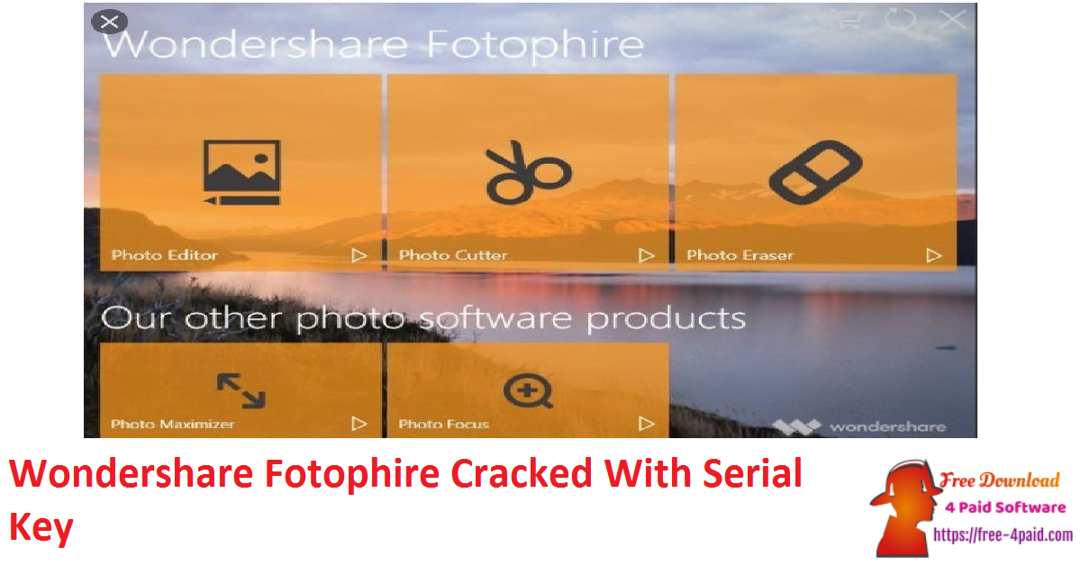 Wondershare Fotophire Cracked With Serial Key