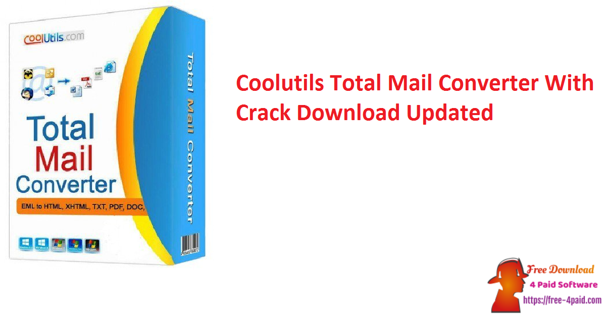 Coolutils Total Mail Converter With Crack Download Updated