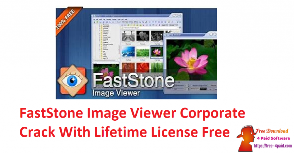 FastStone Image Viewer Corporate Crack With Lifetime License Free