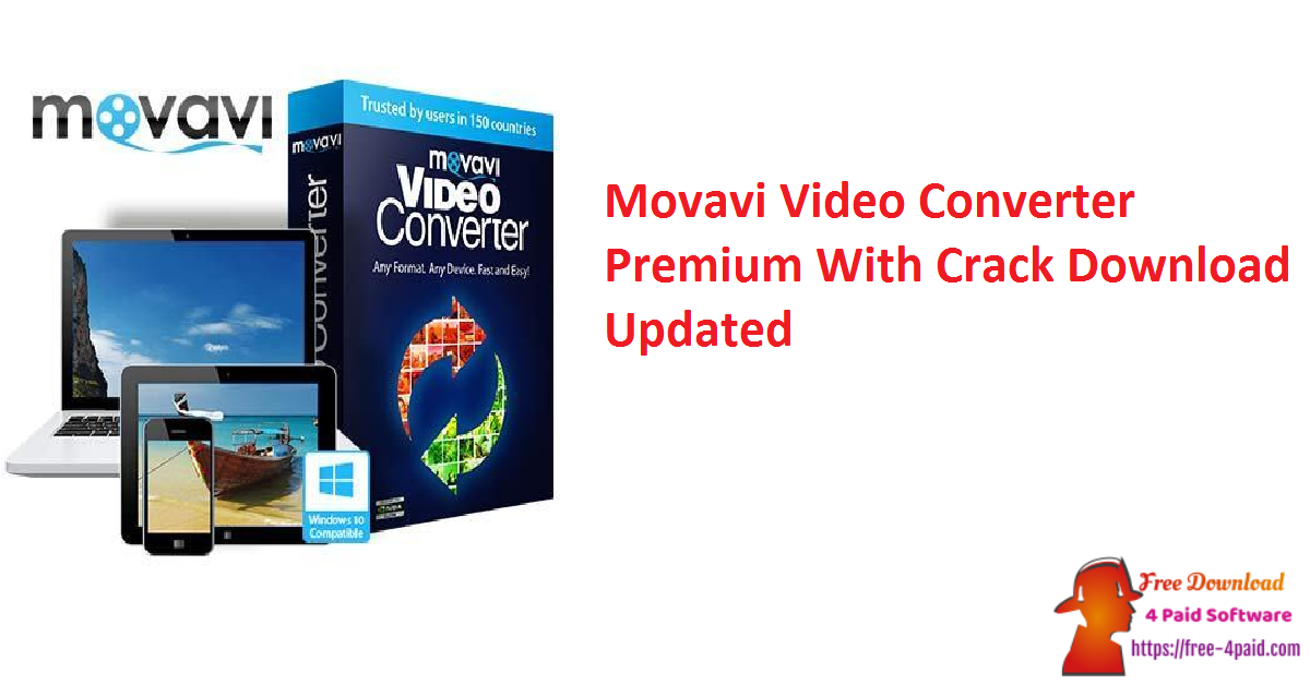 Movavi Video Converter Premium With Crack Download Updated