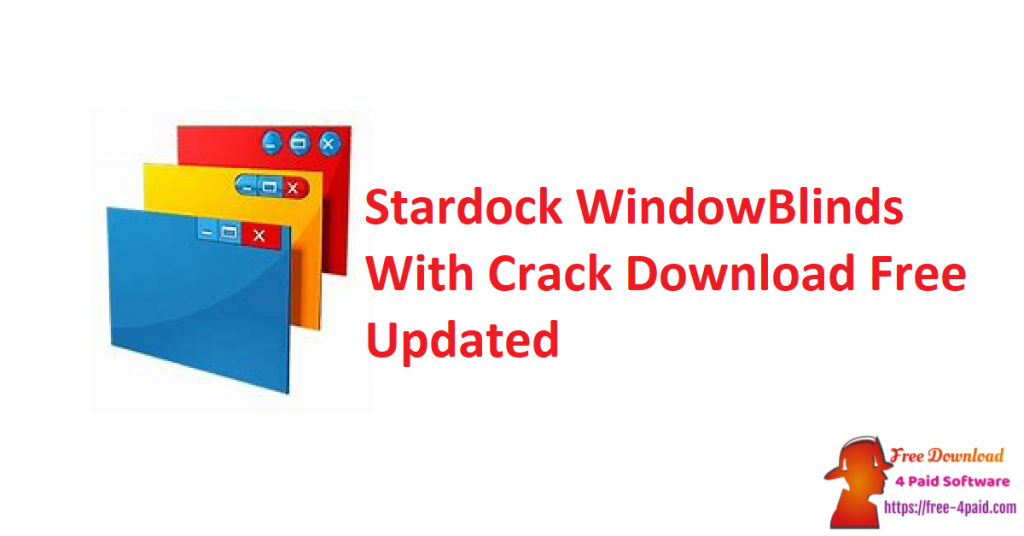 Stardock WindowBlinds v11 Crack + Serial Keys [Updated] 2023 Free