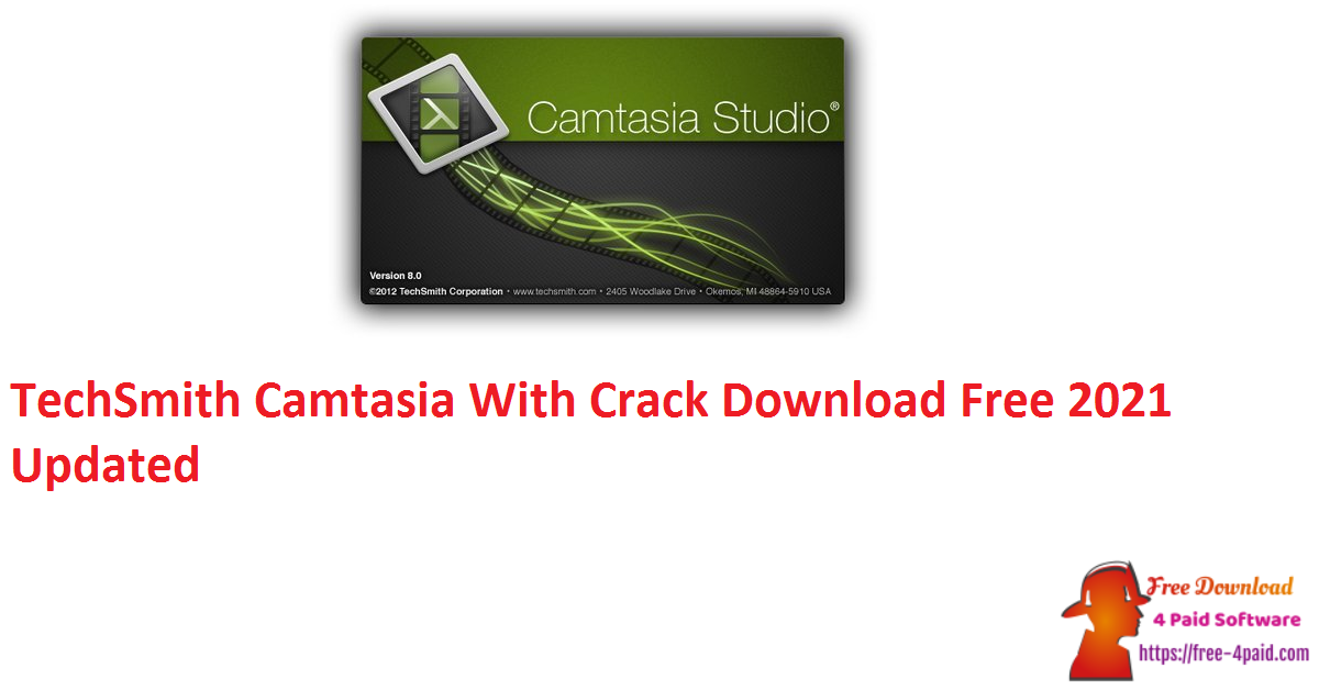 TechSmith Camtasia With Crack Download Free 2021 Updated