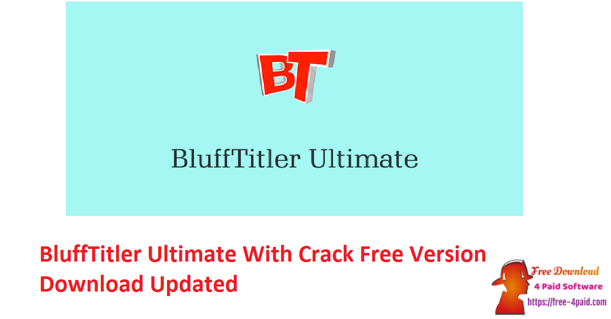 BluffTitler Ultimate With Crack Free Version Download Updated