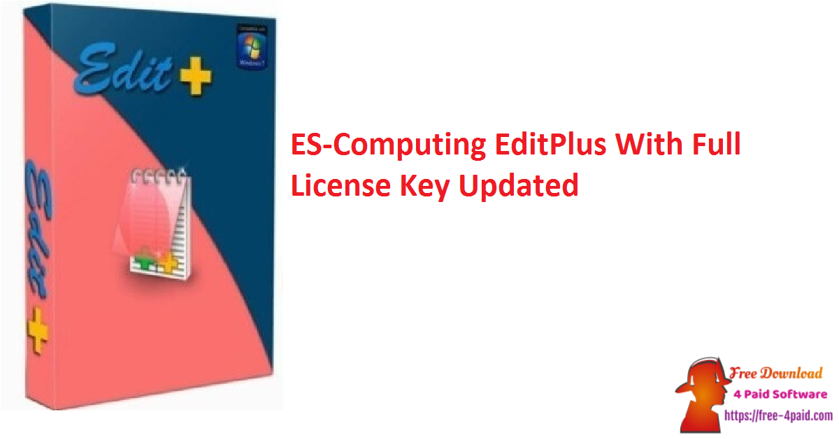 ES-Computing EditPlus With Full License Key Updated