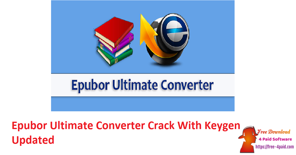 Epubor Ultimate Converter Crack With Keygen Updated