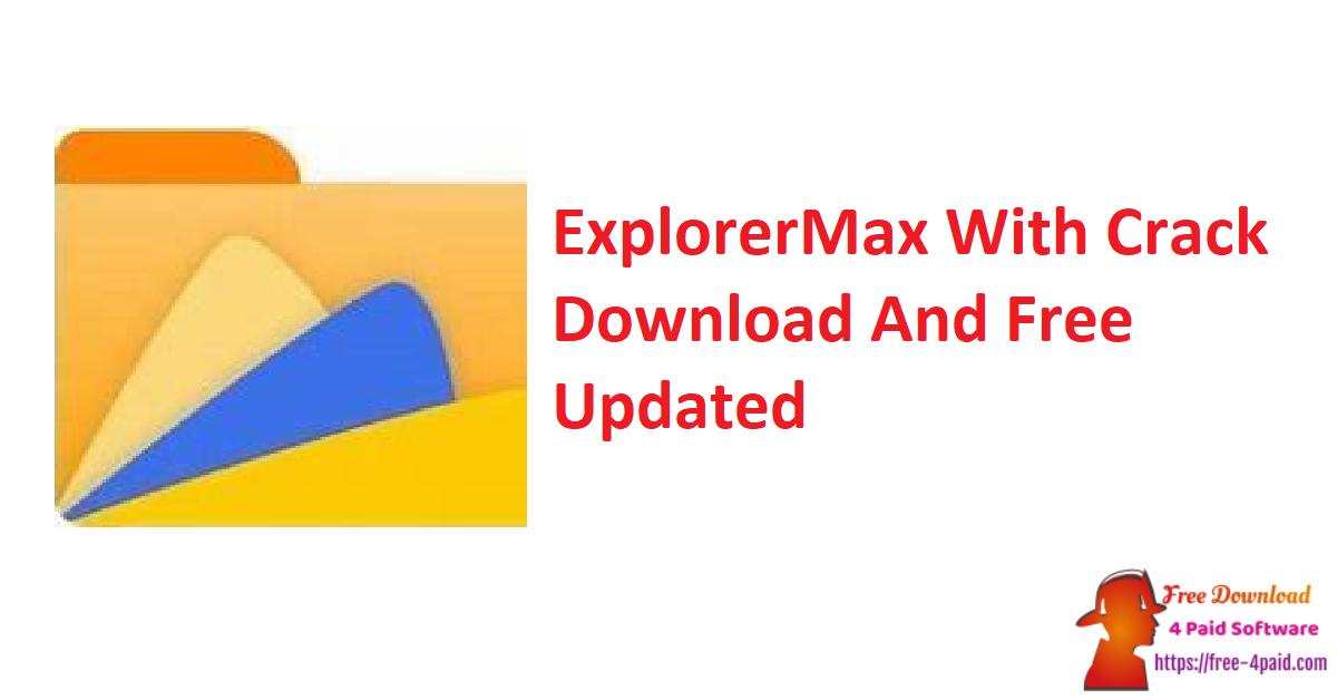 ExplorerMax With Crack Download And Free Updated